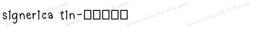 signerica tin字体转换